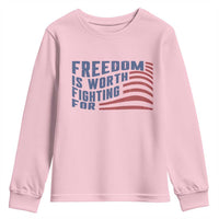 Freedom Is Worth Fighting For Youth Sweatshirt USA Flag America True Patriot - Wonder Print Shop
