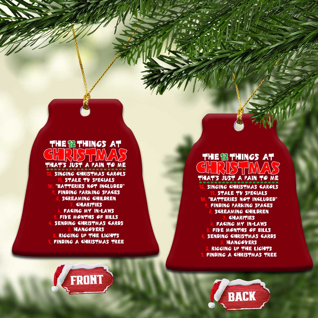 12 Pains of Christmas Parody Ceramic Ornament Funny Twist on the 12 Days of Christmas Tradition - Wonder Print Shop