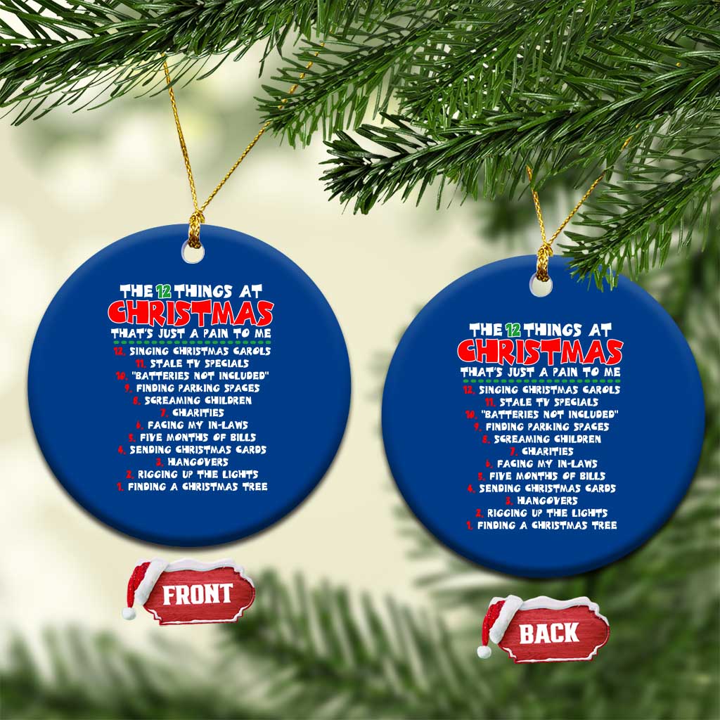12 Pains of Christmas Parody Ceramic Ornament Funny Twist on the 12 Days of Christmas Tradition - Wonder Print Shop
