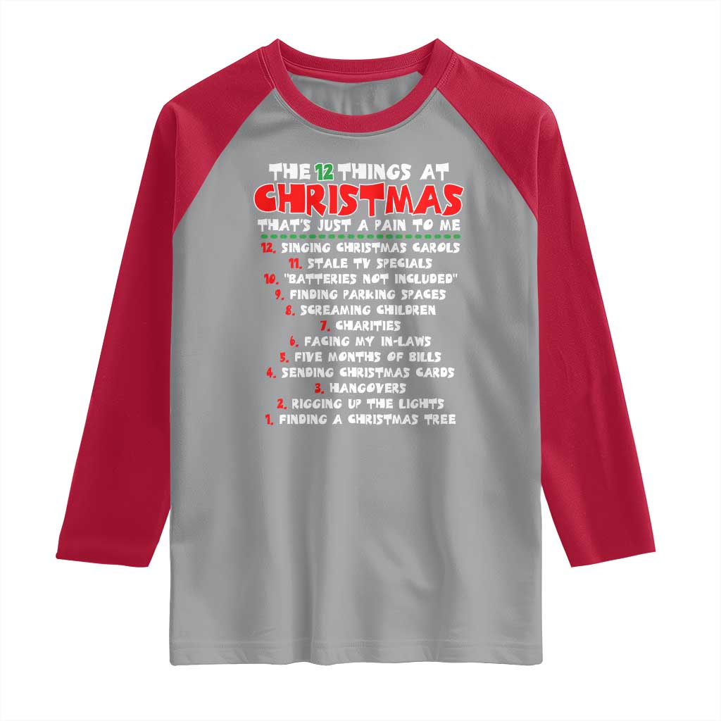 12 Pains of Christmas Parody Raglan Shirt Funny Twist on the 12 Days of Christmas Tradition - Wonder Print Shop