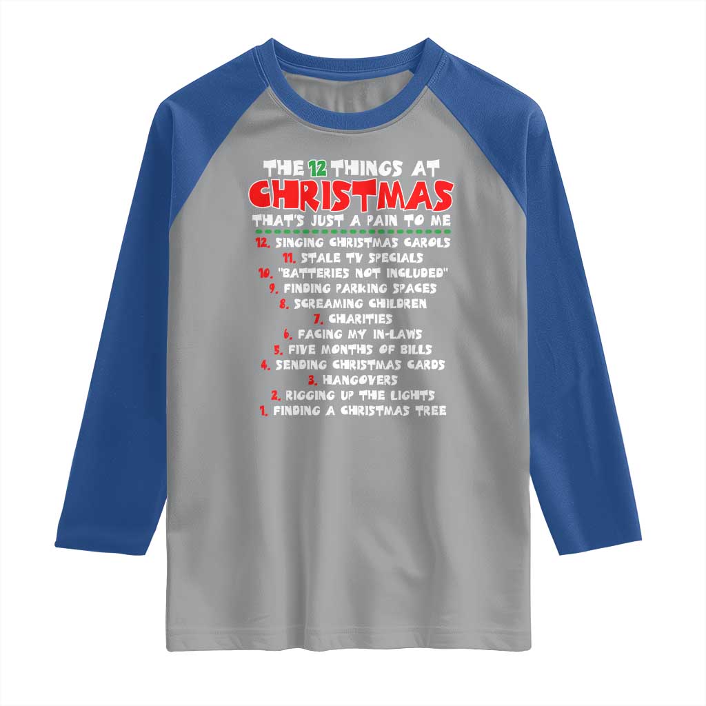 12 Pains of Christmas Parody Raglan Shirt Funny Twist on the 12 Days of Christmas Tradition - Wonder Print Shop