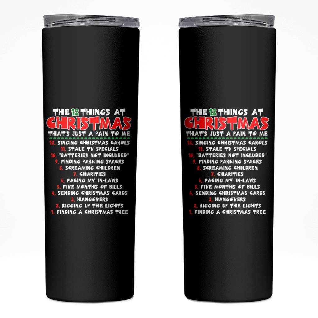 12 Pains of Christmas Parody Skinny Tumbler Funny Twist on the 12 Days of Christmas Tradition - Wonder Print Shop