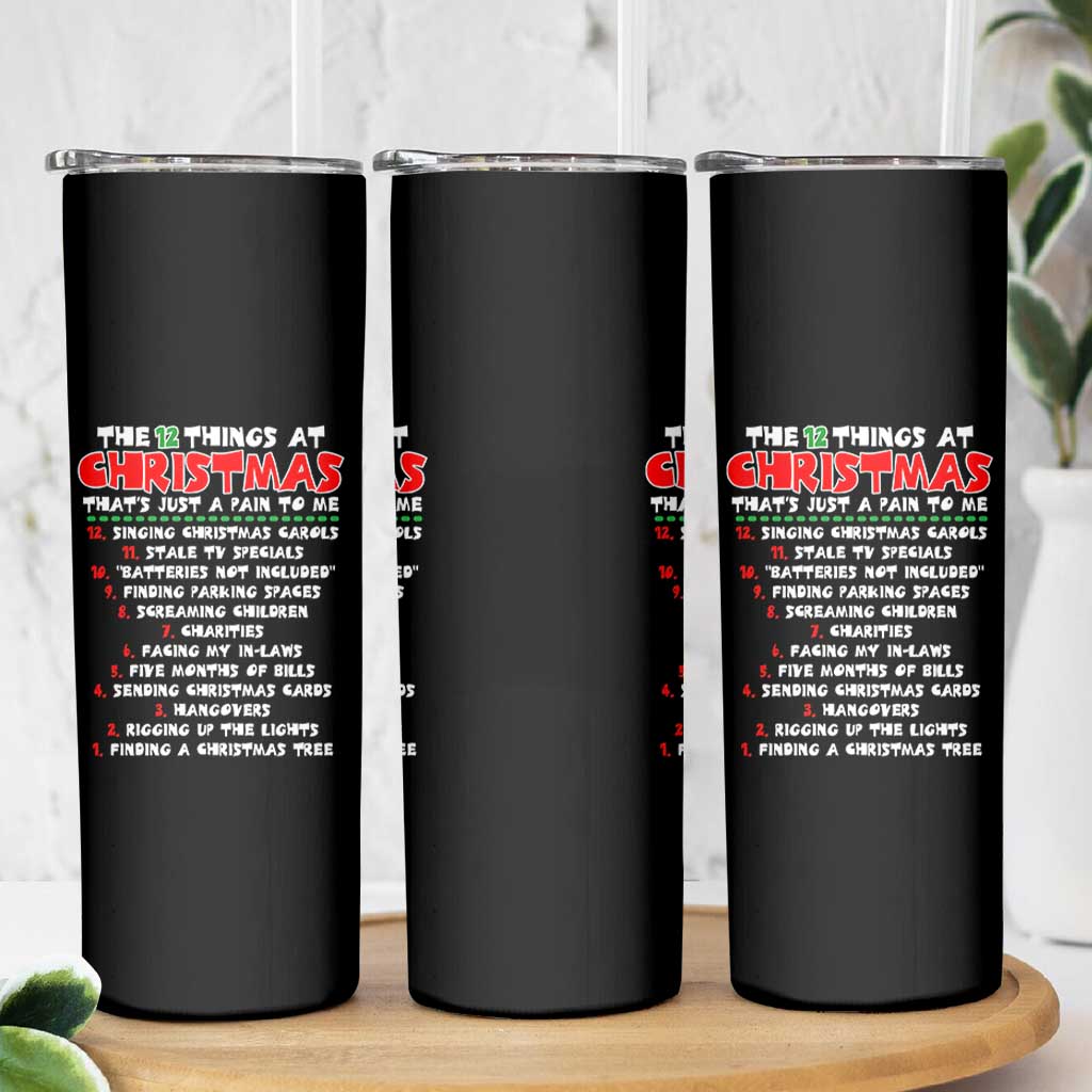 12 Pains of Christmas Parody Skinny Tumbler Funny Twist on the 12 Days of Christmas Tradition - Wonder Print Shop