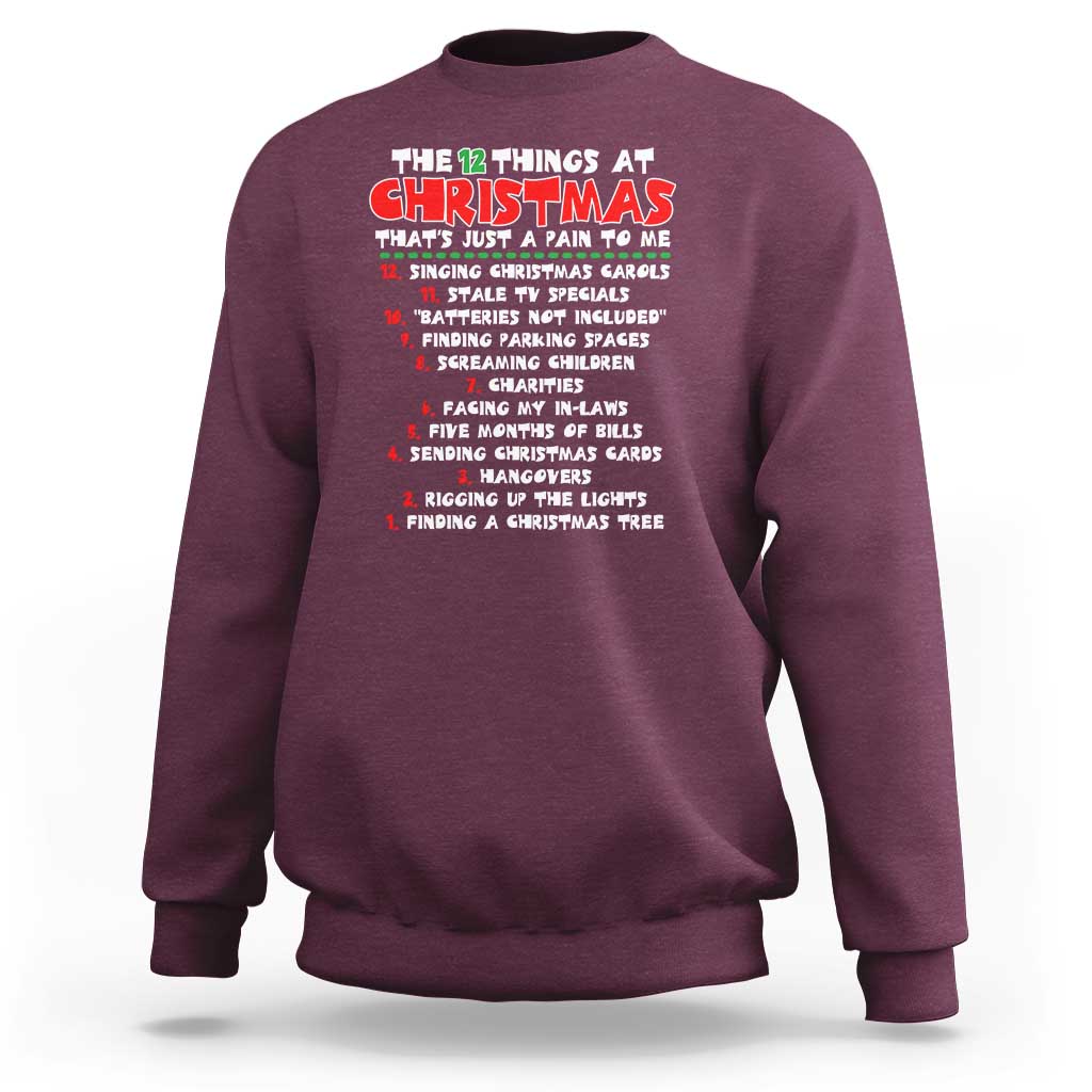 12 Pains of Christmas Parody Sweatshirt Funny Twist on the 12 Days of Christmas Tradition - Wonder Print Shop