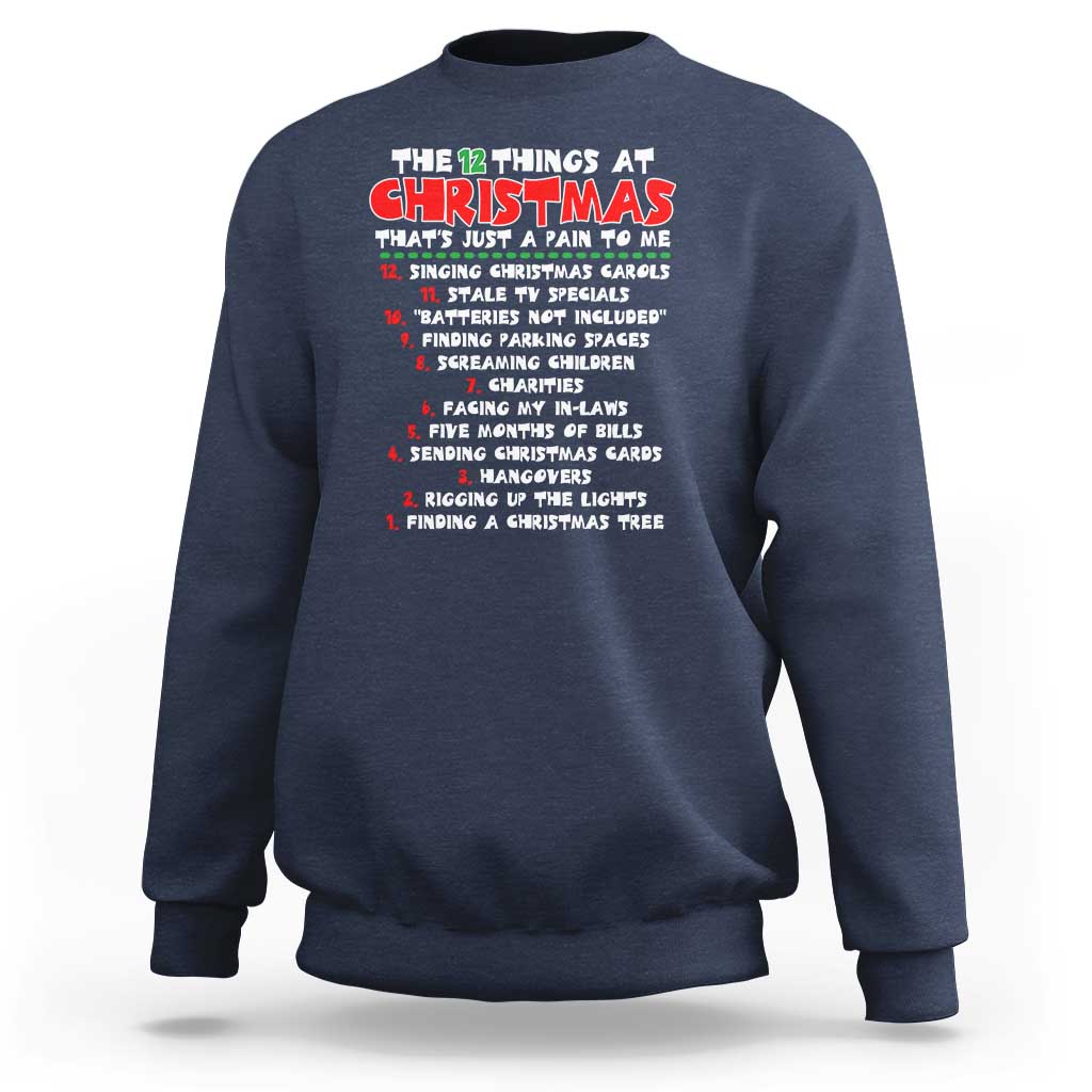 12 Pains of Christmas Parody Sweatshirt Funny Twist on the 12 Days of Christmas Tradition - Wonder Print Shop