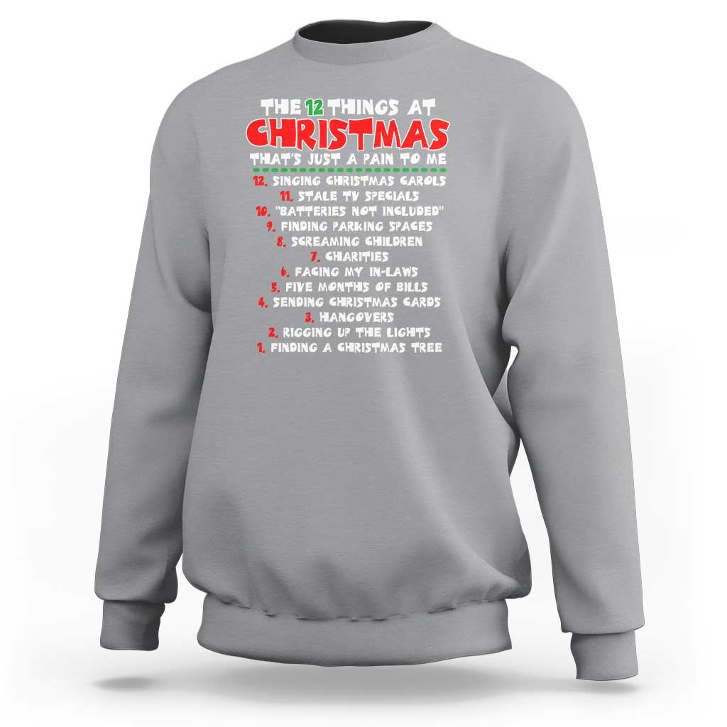 12 Pains of Christmas Parody Sweatshirt Funny Twist on the 12 Days of Christmas Tradition - Wonder Print Shop