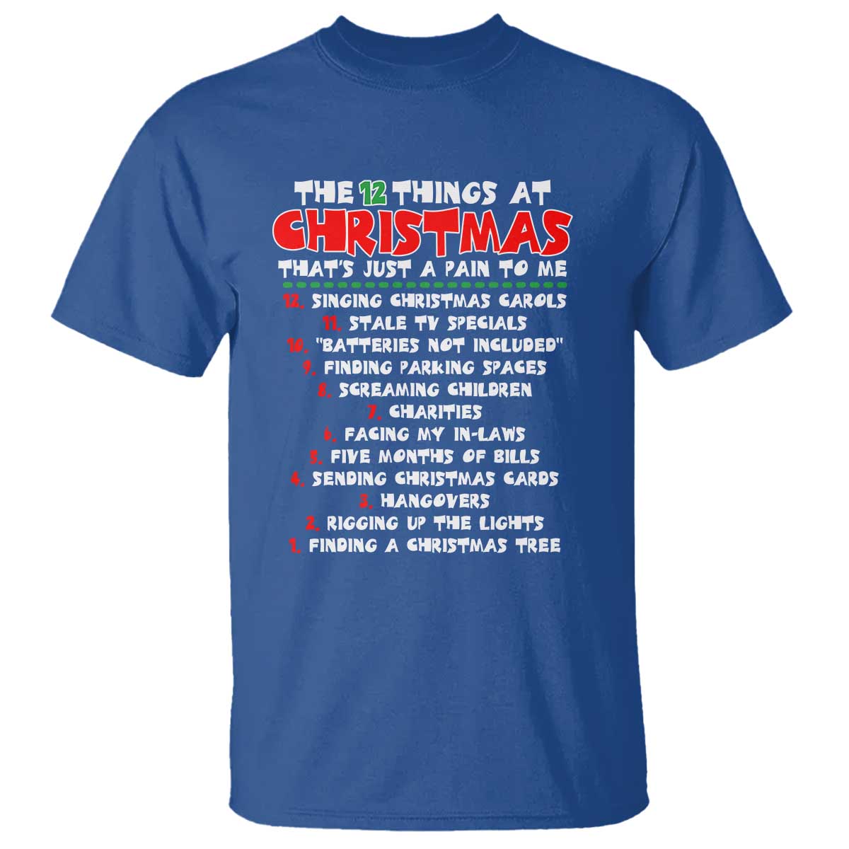 12 Pains of Christmas Parody T Shirt Funny Twist on the 12 Days of Christmas Tradition - Wonder Print Shop