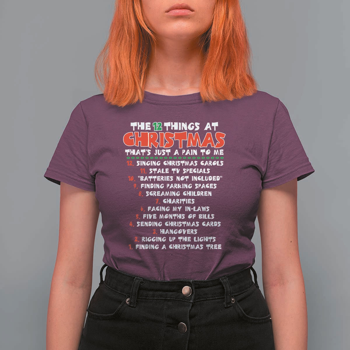 12 Pains of Christmas Parody T Shirt For Women Funny Twist on the 12 Days of Christmas Tradition - Wonder Print Shop