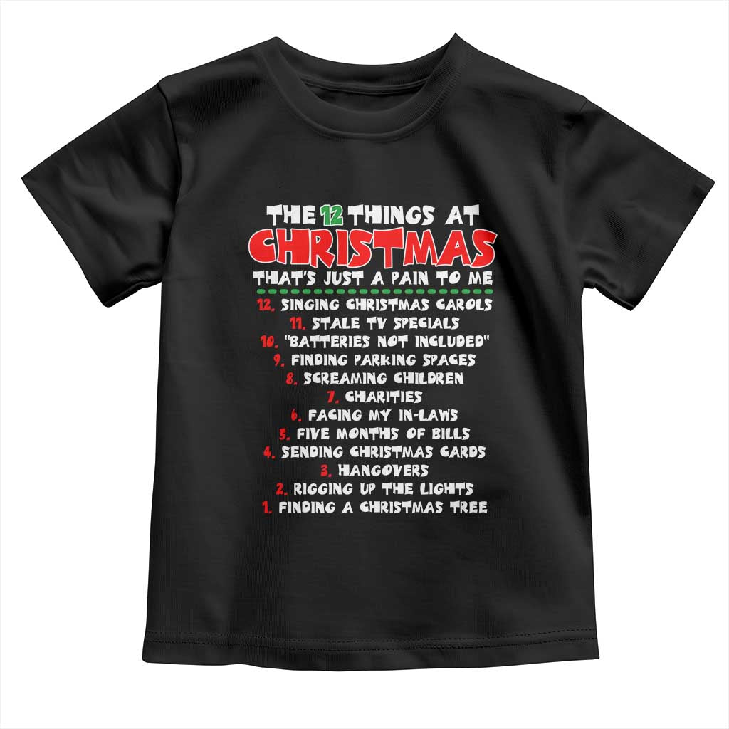 12 Pains of Christmas Parody Toddler T Shirt Funny Twist on the 12 Days of Christmas Tradition - Wonder Print Shop