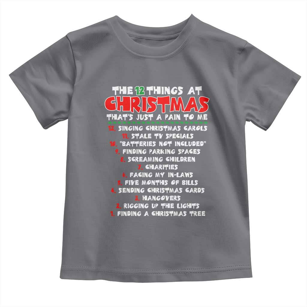 12 Pains of Christmas Parody Toddler T Shirt Funny Twist on the 12 Days of Christmas Tradition - Wonder Print Shop