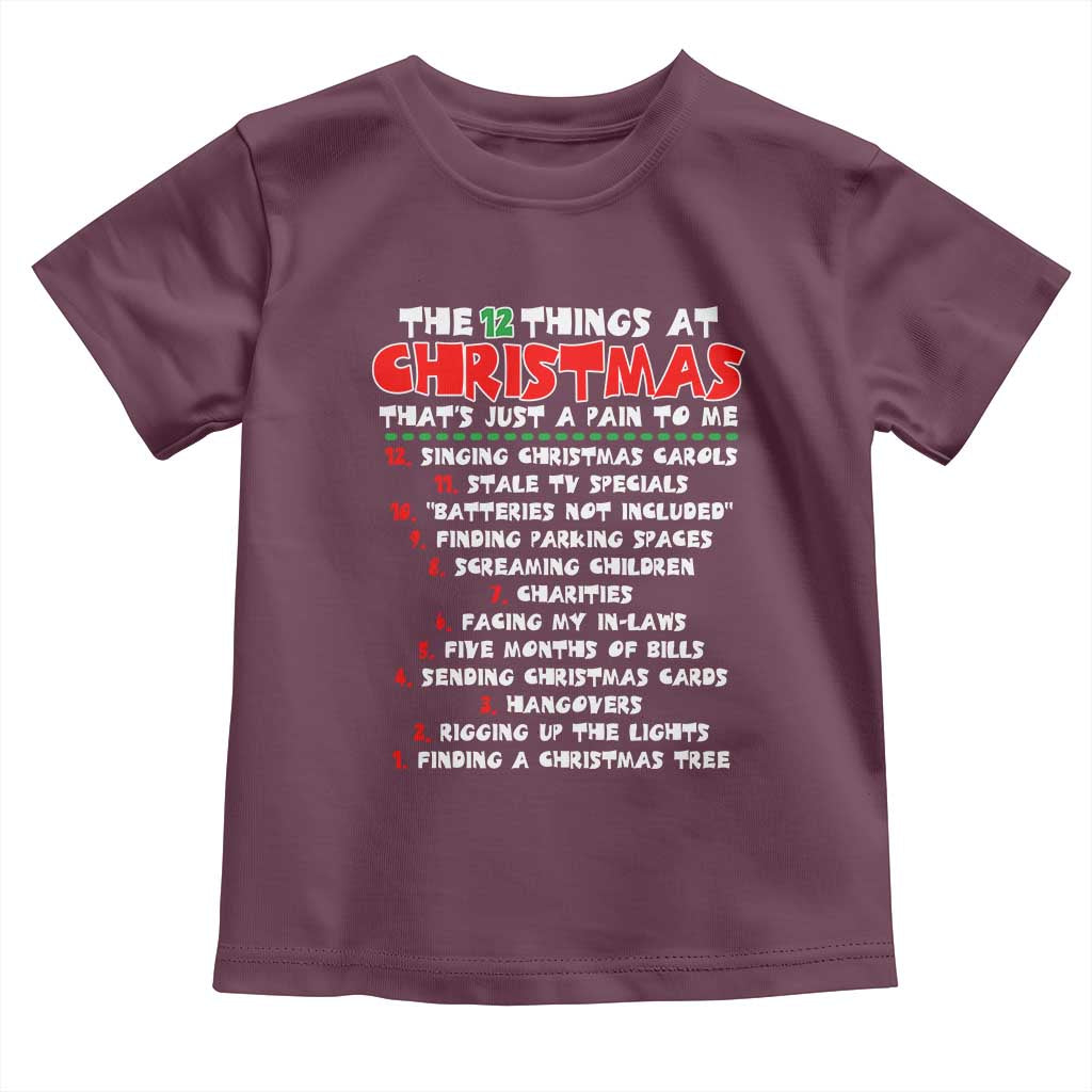 12 Pains of Christmas Parody Toddler T Shirt Funny Twist on the 12 Days of Christmas Tradition - Wonder Print Shop