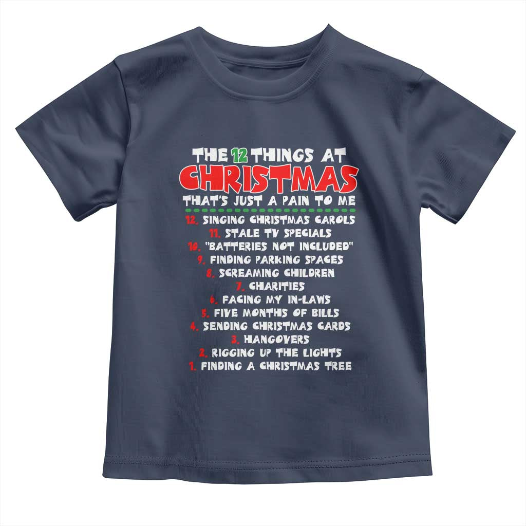 12 Pains of Christmas Parody Toddler T Shirt Funny Twist on the 12 Days of Christmas Tradition - Wonder Print Shop