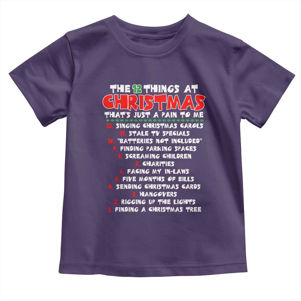 12 Pains of Christmas Parody Toddler T Shirt Funny Twist on the 12 Days of Christmas Tradition - Wonder Print Shop
