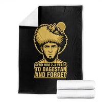 Send Him 2 3 Years to Dagestan and Forget Throw Blanket Funny MMA Fighter Discipline - Wonder Print Shop