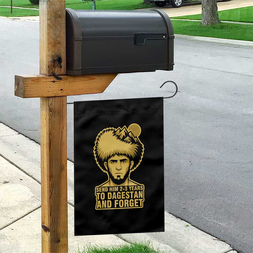 Send Him 2 3 Years to Dagestan and Forget Garden Flag Funny MMA Fighter Discipline - Wonder Print Shop