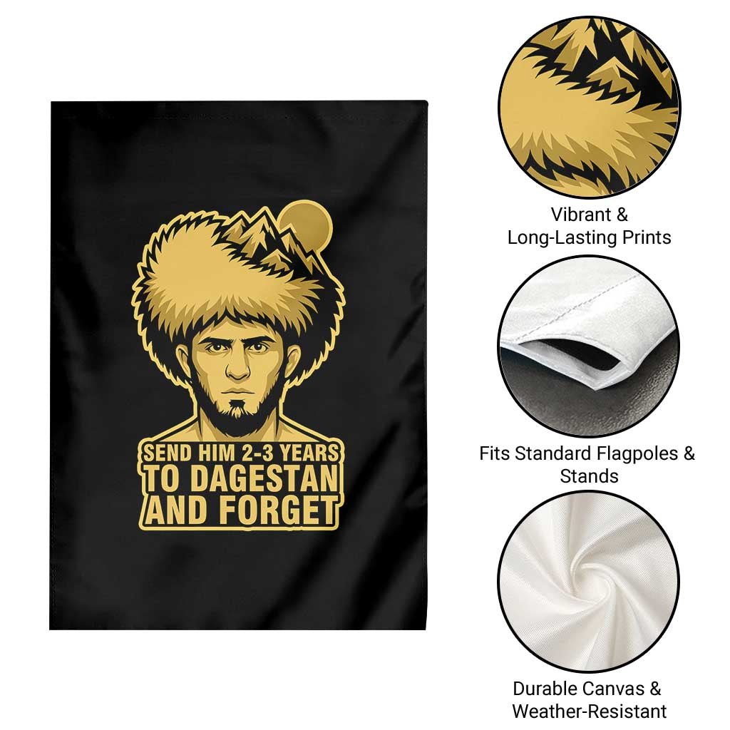 Send Him 2 3 Years to Dagestan and Forget Garden Flag Funny MMA Fighter Discipline - Wonder Print Shop