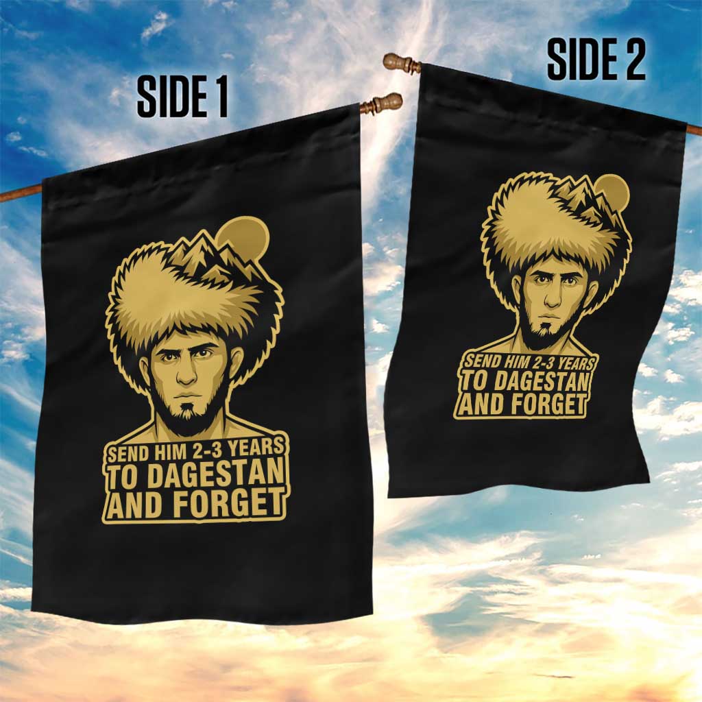 Send Him 2 3 Years to Dagestan and Forget Garden Flag Funny MMA Fighter Discipline - Wonder Print Shop