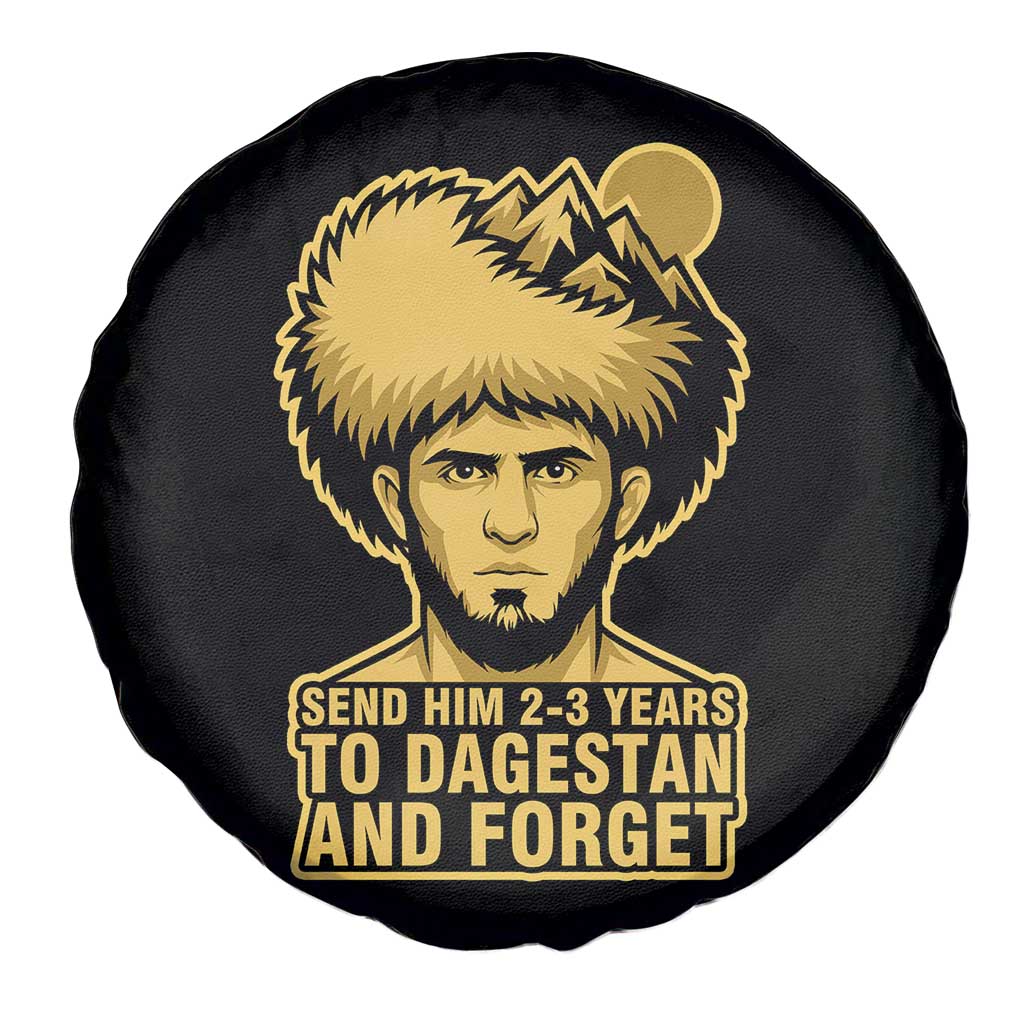 Send Him 2 3 Years to Dagestan and Forget Spare Tire Cover Funny MMA Fighter Discipline - Wonder Print Shop