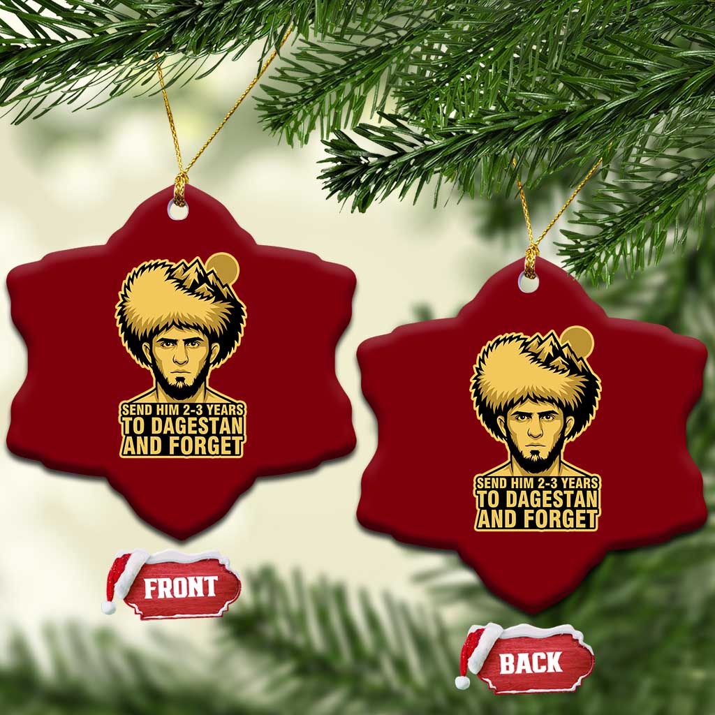 Send Him 2 3 Years to Dagestan and Forget Ceramic Ornament Funny MMA Fighter Discipline - Wonder Print Shop