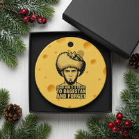 Send Him 2 3 Years to Dagestan and Forget Ceramic Ornament Funny MMA Fighter Discipline - Wonder Print Shop
