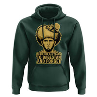 Send Him 2 3 Years to Dagestan and Forget Hoodie Funny MMA Fighter Discipline - Wonder Print Shop
