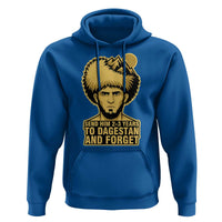 Send Him 2 3 Years to Dagestan and Forget Hoodie Funny MMA Fighter Discipline - Wonder Print Shop