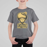 Send Him 2 3 Years to Dagestan and Forget T Shirt For Kid Funny MMA Fighter Discipline - Wonder Print Shop