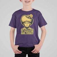 Send Him 2 3 Years to Dagestan and Forget T Shirt For Kid Funny MMA Fighter Discipline - Wonder Print Shop