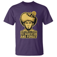Send Him 2 3 Years to Dagestan and Forget T Shirt Funny MMA Fighter Discipline - Wonder Print Shop
