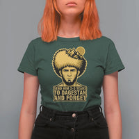 Send Him 2 3 Years to Dagestan and Forget T Shirt For Women Funny MMA Fighter Discipline - Wonder Print Shop