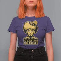 Send Him 2 3 Years to Dagestan and Forget T Shirt For Women Funny MMA Fighter Discipline - Wonder Print Shop