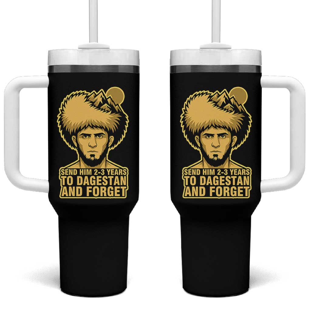 Send Him 2 3 Years to Dagestan and Forget Tumbler With Handle Funny MMA Fighter Discipline - Wonder Print Shop