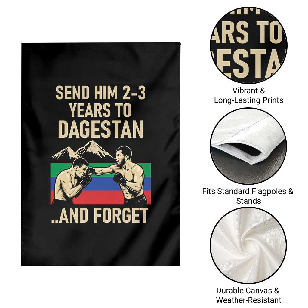 Send Him 2 3 Years to Dagestan and Forget Garden Flag Funny MMA Fighter Training Discipline - Wonder Print Shop