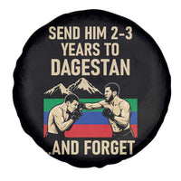 Send Him 2 3 Years to Dagestan and Forget Spare Tire Cover Funny MMA Fighter Training Discipline - Wonder Print Shop