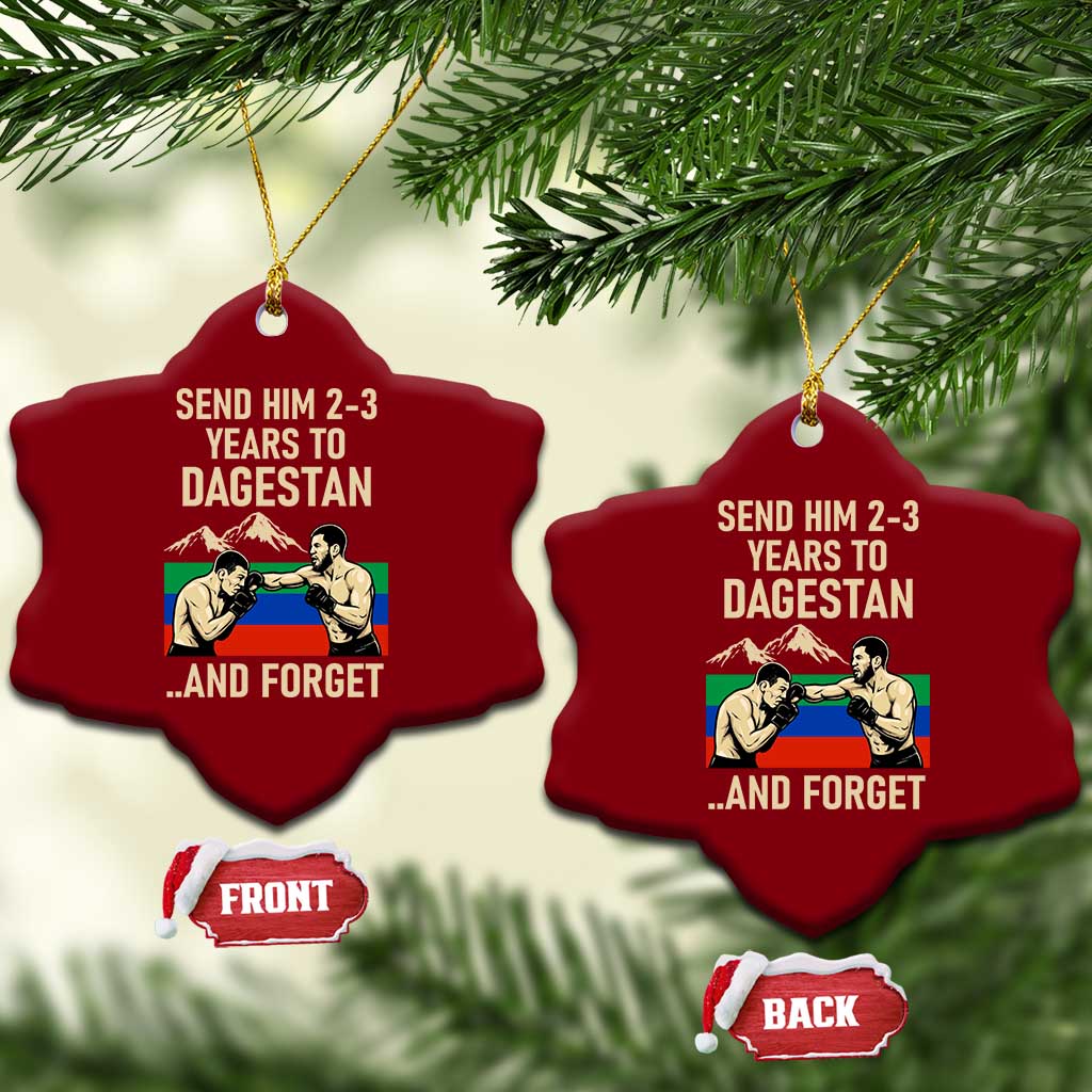 Send Him 2 3 Years to Dagestan and Forget Ceramic Ornament Funny MMA Fighter Training Discipline - Wonder Print Shop