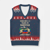 Send Him 2 3 Years to Dagestan and Forget V-Neck Knit Sweater Vest Funny MMA Fighter Training Discipline - Wonder Print Shop