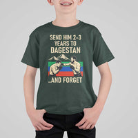 Send Him 2 3 Years to Dagestan and Forget T Shirt For Kid Funny MMA Fighter Training Discipline - Wonder Print Shop