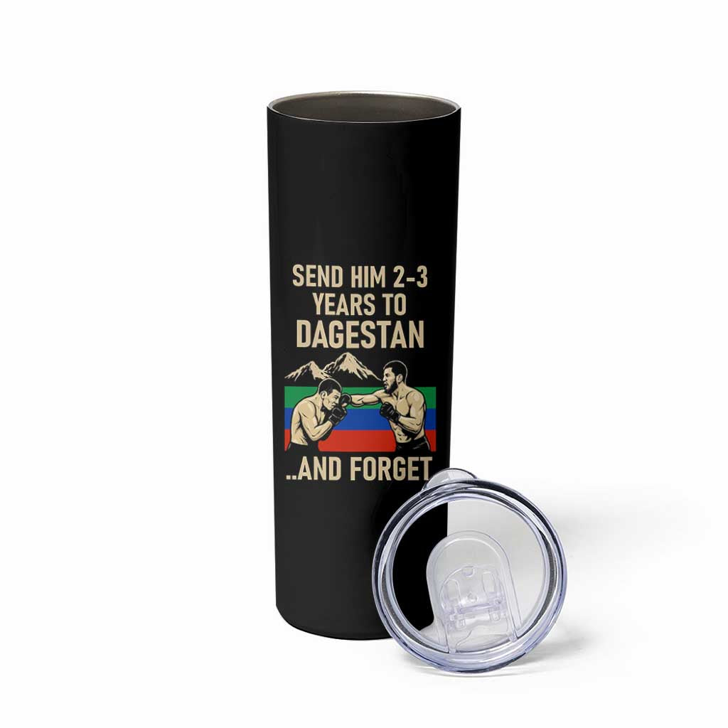 Send Him 2 3 Years to Dagestan and Forget Skinny Tumbler Funny MMA Fighter Training Discipline - Wonder Print Shop