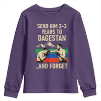 Send Him 2 3 Years to Dagestan and Forget Youth Sweatshirt Funny MMA Fighter Training Discipline - Wonder Print Shop