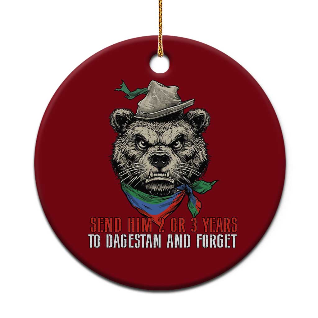 Dagestan Bear MMA Fighter Discipline Ceramic Ornament Send Him 2 3 Years and Forget - Wonder Print Shop