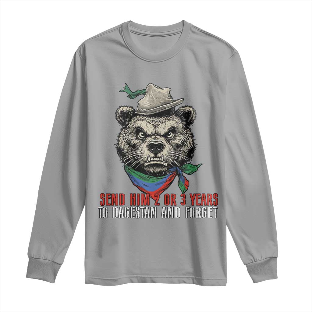 Dagestan Bear MMA Fighter Discipline Long Sleeve Shirt Send Him 2 3 Years and Forget - Wonder Print Shop