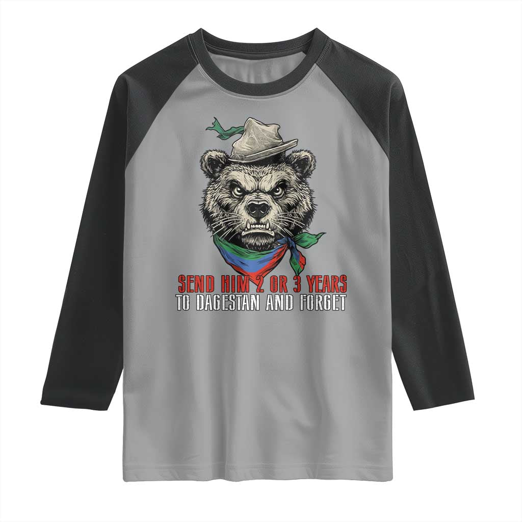 Dagestan Bear MMA Fighter Discipline Raglan Shirt Send Him 2 3 Years and Forget - Wonder Print Shop