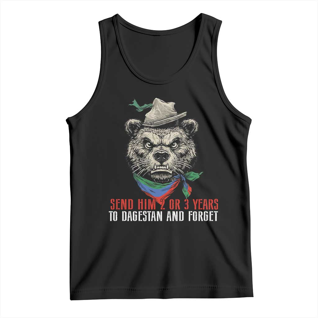 Dagestan Bear MMA Fighter Discipline Tank Top Send Him 2 3 Years and Forget - Wonder Print Shop