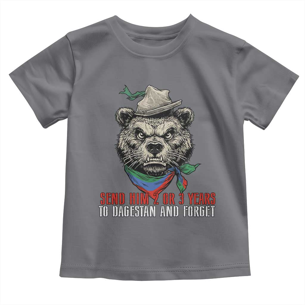 Dagestan Bear MMA Fighter Discipline Toddler T Shirt Send Him 2 3 Years and Forget - Wonder Print Shop