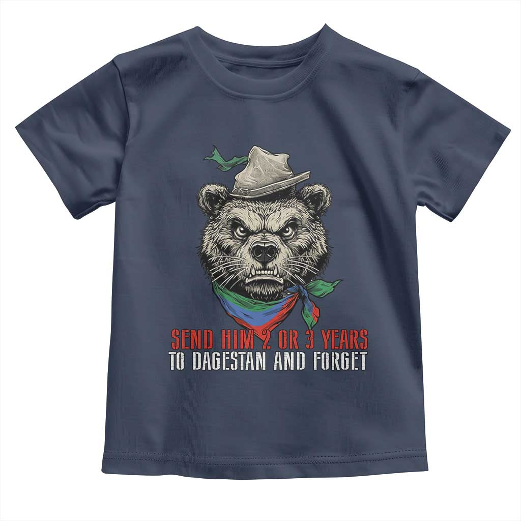 Dagestan Bear MMA Fighter Discipline Toddler T Shirt Send Him 2 3 Years and Forget - Wonder Print Shop