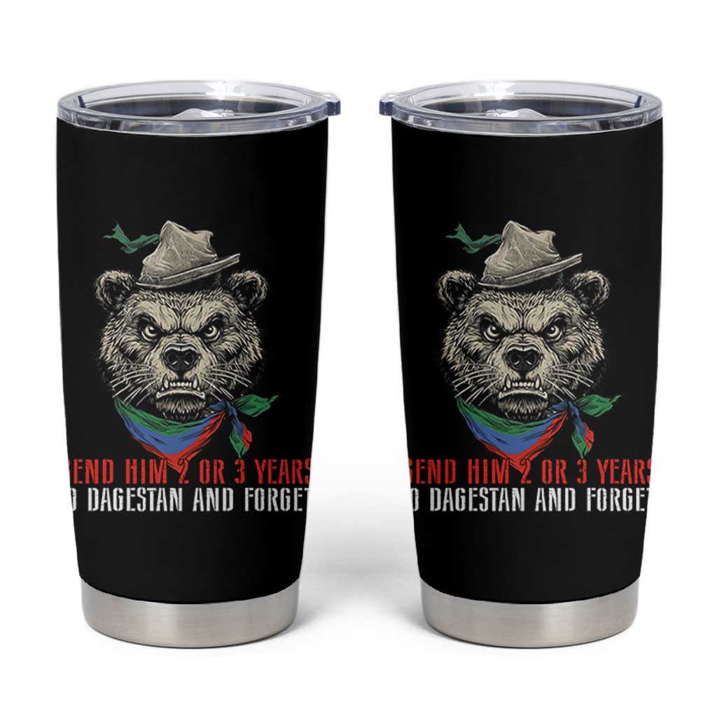 Dagestan Bear MMA Fighter Discipline Tumbler Cup Send Him 2 3 Years and Forget - Wonder Print Shop