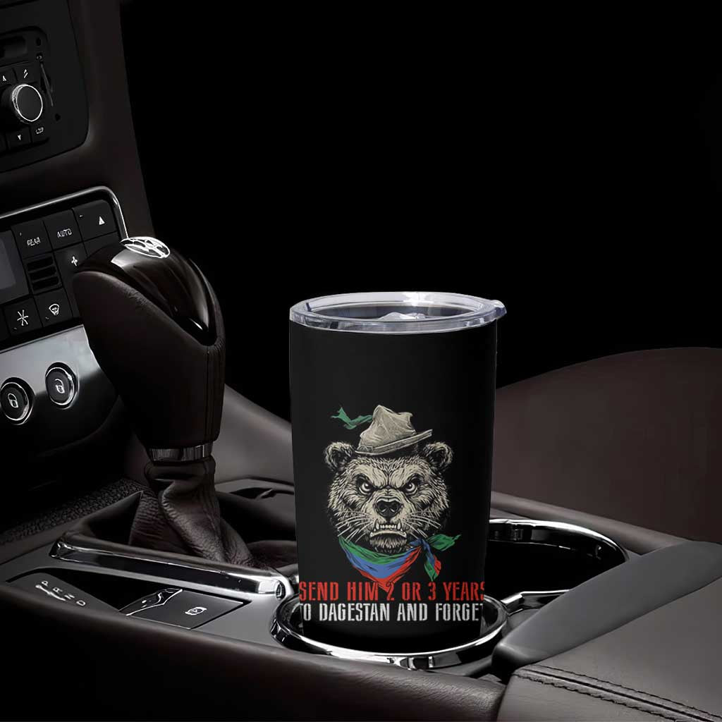 Dagestan Bear MMA Fighter Discipline Tumbler Cup Send Him 2 3 Years and Forget - Wonder Print Shop