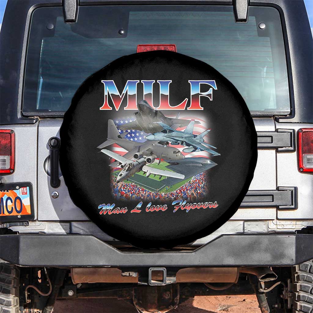 MILF Man I Love Flyovers Meme Spare Tire Cover for Aviation Buffs Patriotic Meme Lords - Wonder Print Shop