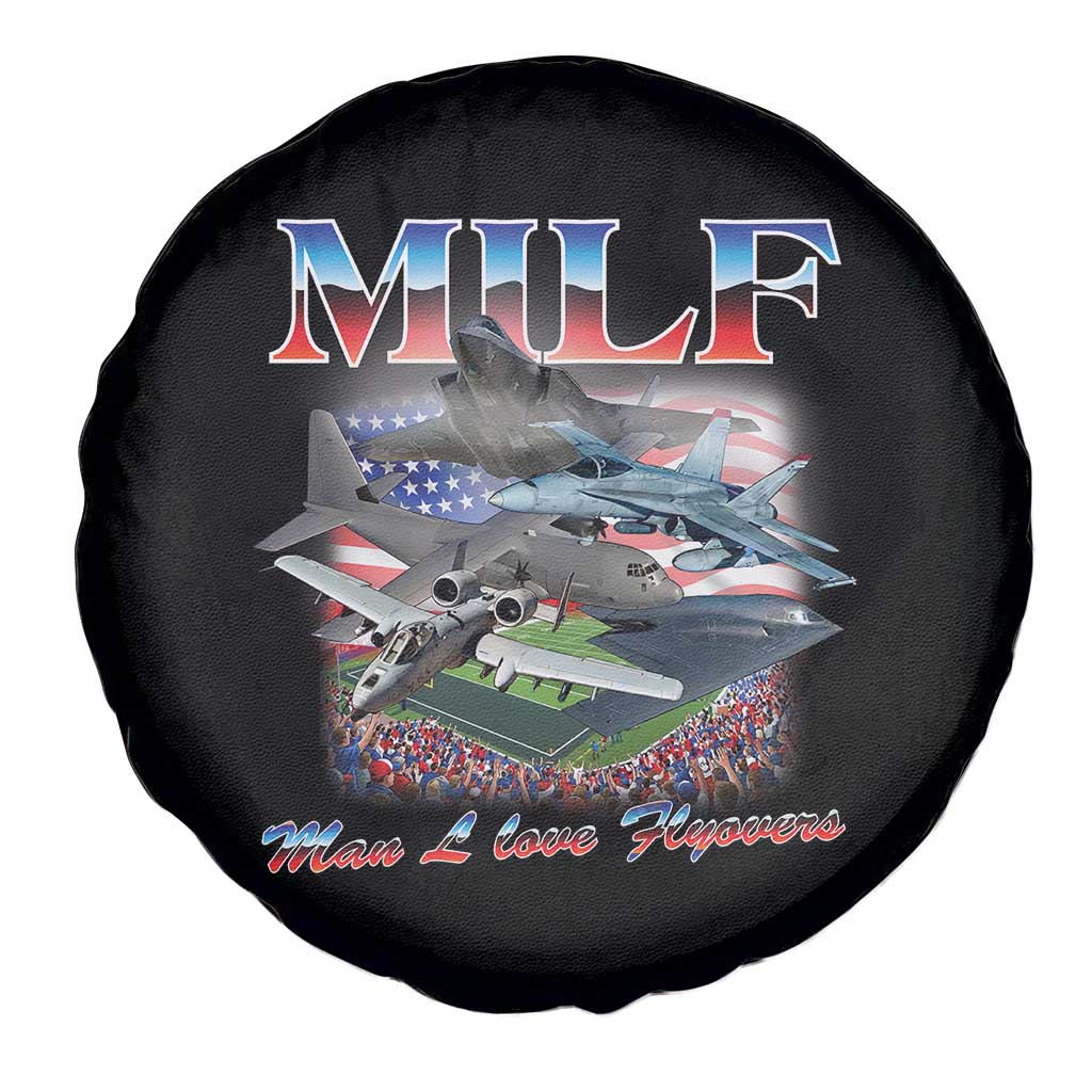 MILF Man I Love Flyovers Meme Spare Tire Cover for Aviation Buffs Patriotic Meme Lords - Wonder Print Shop