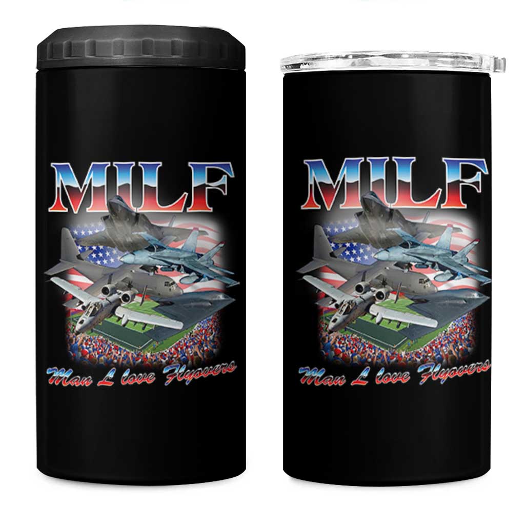 MILF Man I Love Flyovers Meme 4 in 1 Can Cooler Tumbler for Aviation Buffs Patriotic Meme Lords - Wonder Print Shop